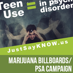 Marijuana Billboards/PSA Campaigns - Youth Marijuana Education